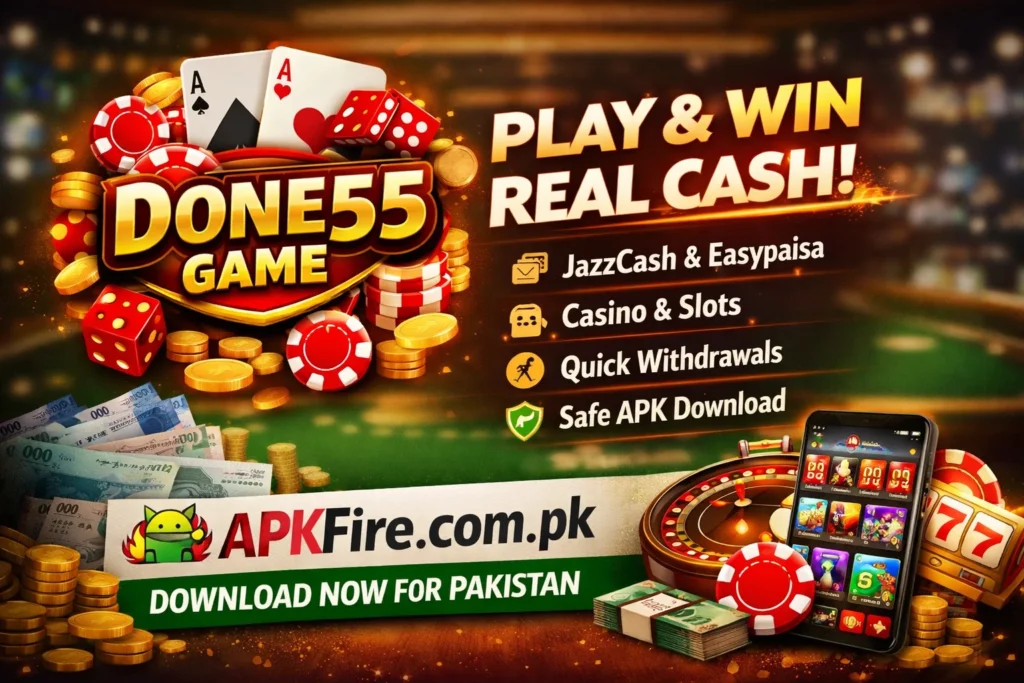 Done55 Game Pakistan real money earning app – play casino and slots, instant JazzCash and Easypaisa withdrawals, secure APK download from APKFire.com.pk